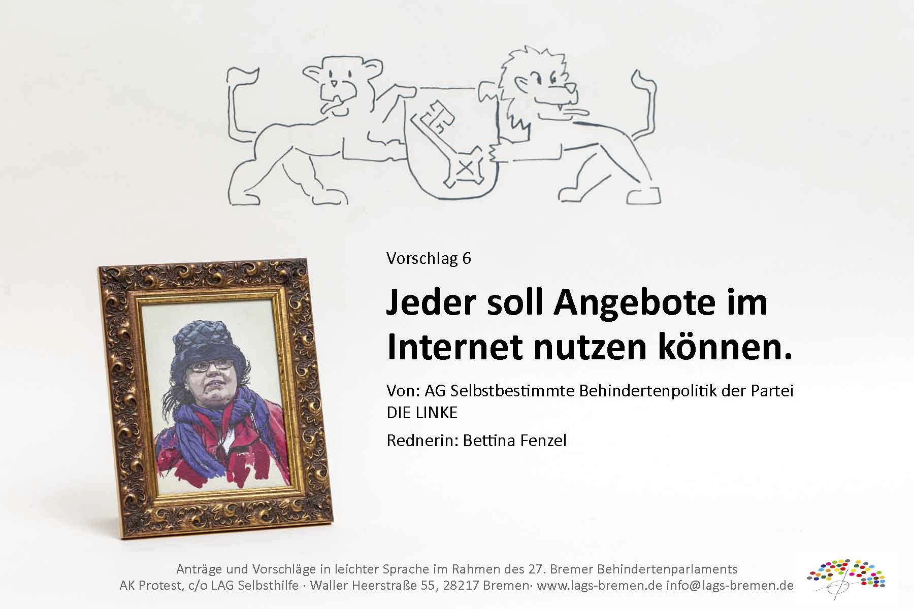 Jeder soll Angebote im Internet nutzen können.