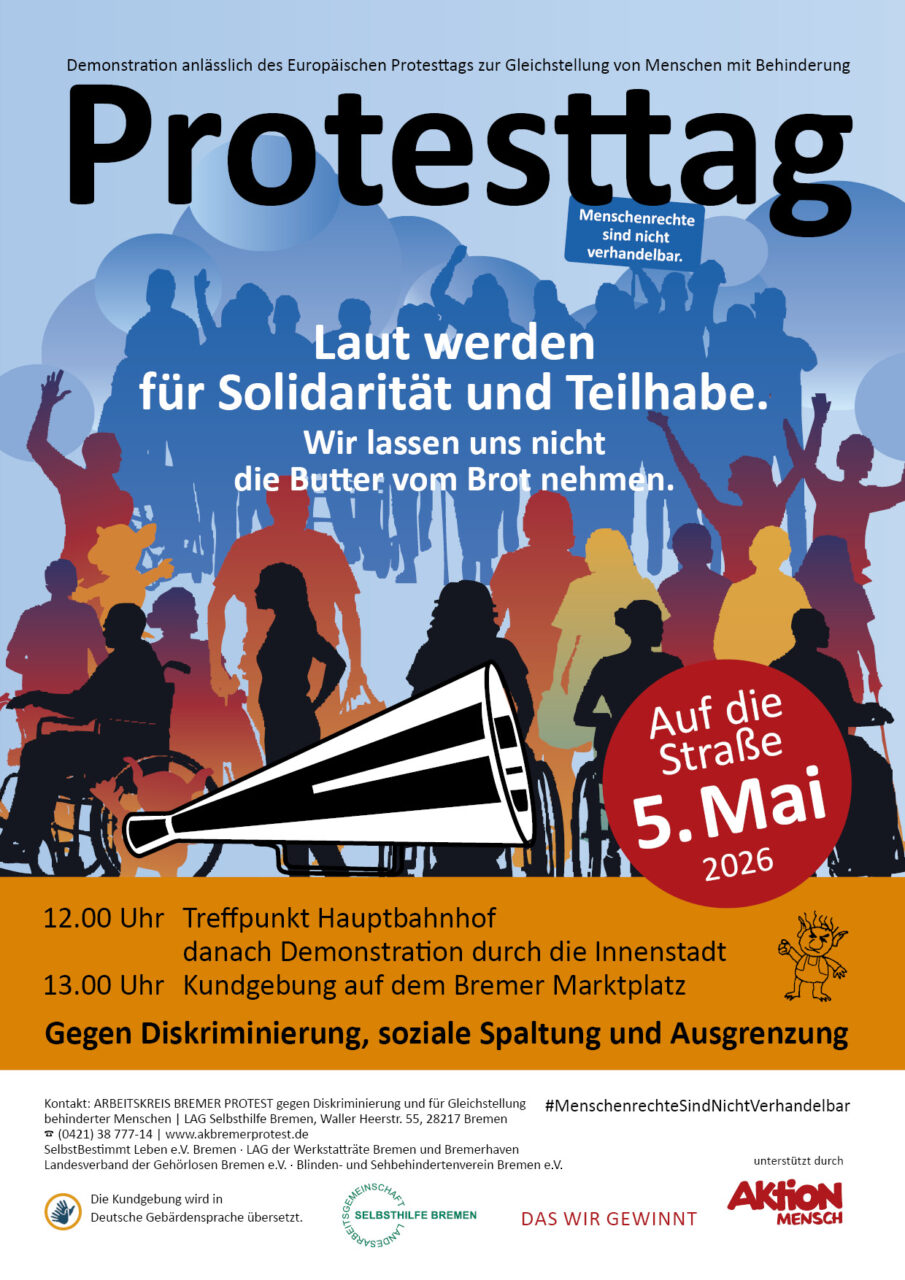 Laut werden für Solidarität und Teilhabe. Gegen Diskriminierung Auf die Straße 5. Mai 2026 Bremen 12.00 Uhr hauptbahnhof 13.00 Uhr Marktplatz